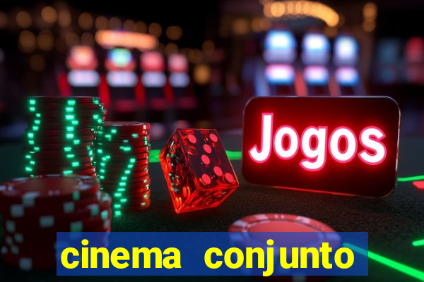 cinema conjunto nacional brasilia